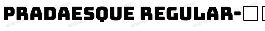 PRADAESQUE Regular字体转换
